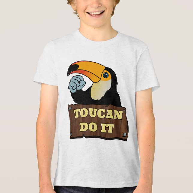 Toucan Do It |  Tri-Blend Shirt (Front)