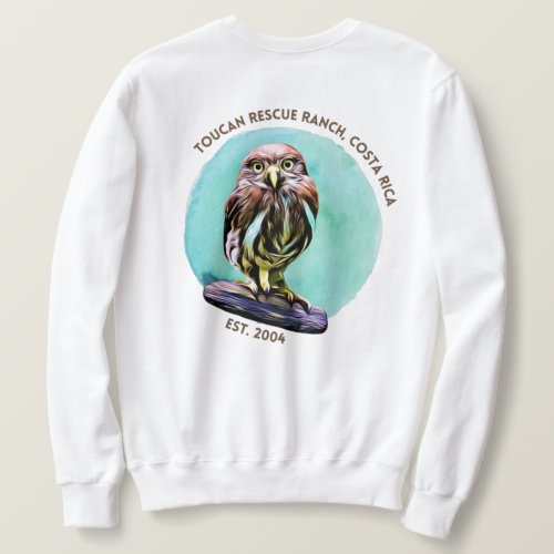 Toucan Rescue Ranch _ Pygmy Owl Sweatshirt