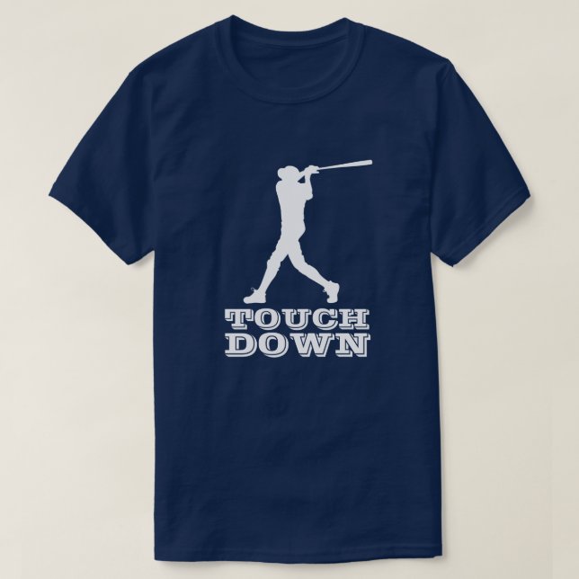 TOUCH DOWN BASEBALL BAT SPORTS T-Shirt (Design Front)