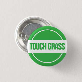 Touch Grass Button