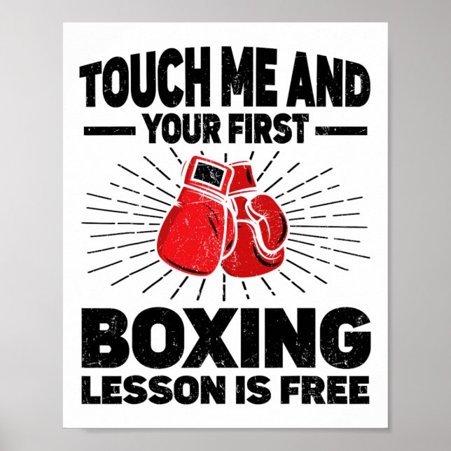 Touch Me And Your First Boxing Lesson Is Free Boxi Poster (Front)