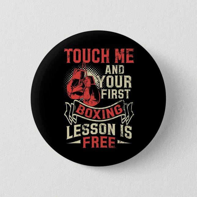 Touch Me And Your First Boxing Lesson Is Free  Button (Front)