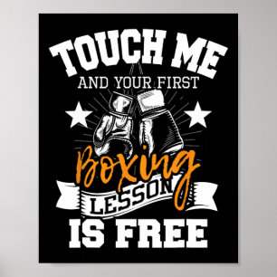 Touch Me And Your First Boxing Lesson Is Free - Gy Poster