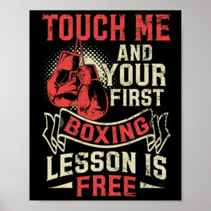 Touch Me And Your First Boxing Lesson Is Free Poster