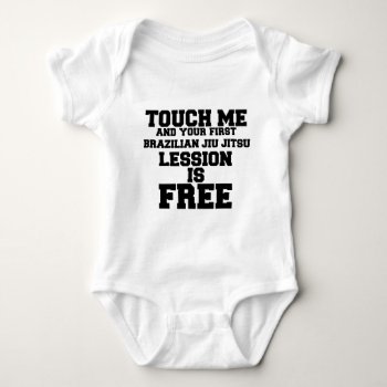 Touch Me And Your First Brazilian-jiu-jitsu Lessio Baby Bodysuit by Vshops at Zazzle