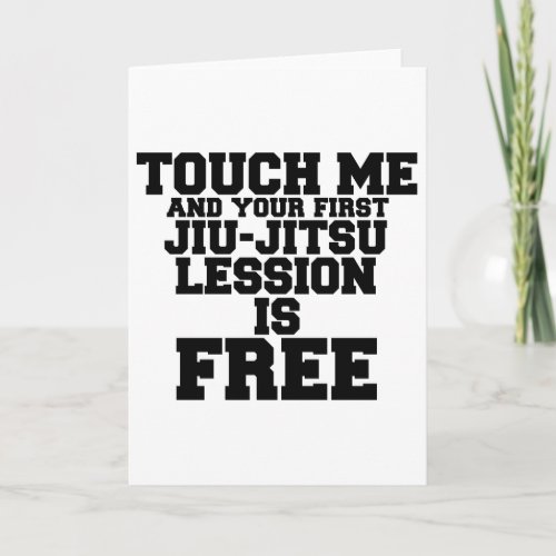 TOUCH ME AND YOUR FIRST JIU_JITSU LESSION IS FREE CARD