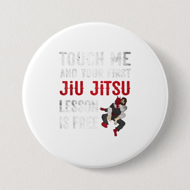 Touch Me and Your First Jiu Jitsu Lesson is Button (Front)