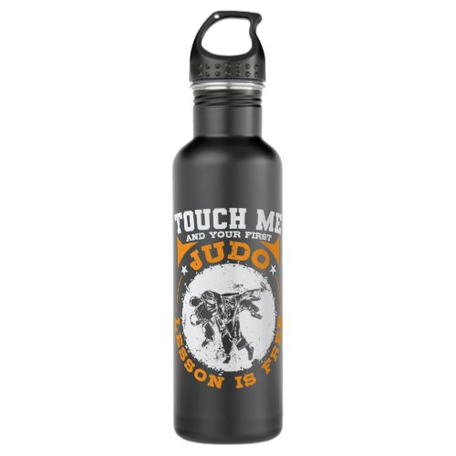 Touch Me and your First Judo Lesson is Free Stainless Steel Water Bottle