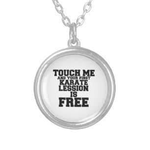 TOUCH ME AND YOUR FIRST KARATE LESSION IS FREE SILVER PLATED NECKLACE