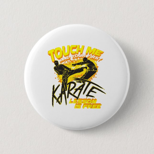 Touch Me And Your First Karate Lesson Is Free Gift Button (Front)