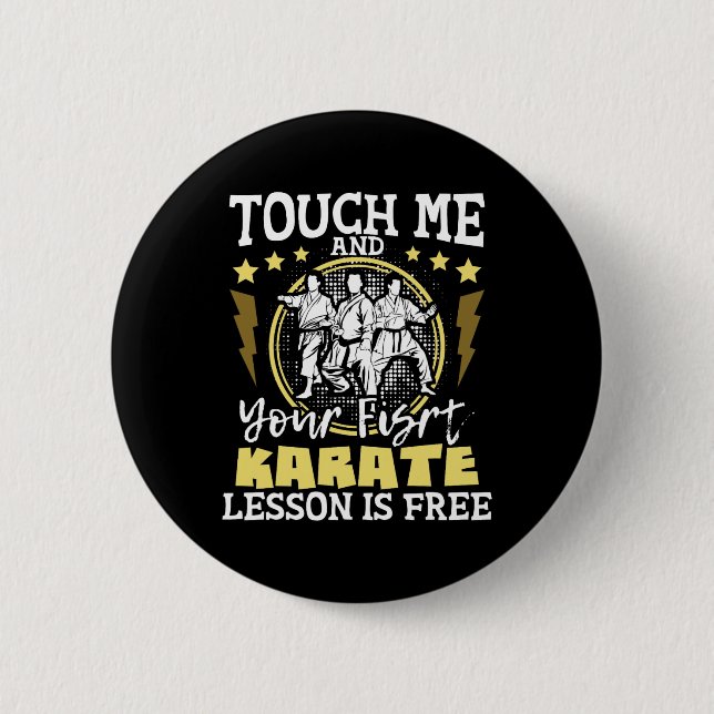 Touch Me And Your First Karate Lesson Is Free - Mm Button (Front)