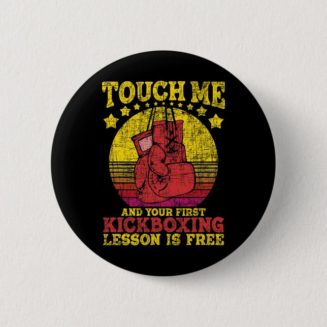 Touch Me And Your First Kickboxing Lesson Is Free  Button (Front)