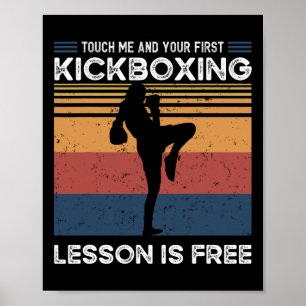 Touch Me And Your First Kickboxing Lesson Is Free Poster