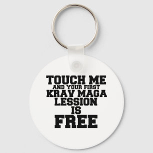 TOUCH ME AND YOUR FIRST KRAV-MAGA LESSION IS FREE KEYCHAIN
