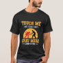 Touch Me and Your First Krav Maga Lesson is Free T-Shirt