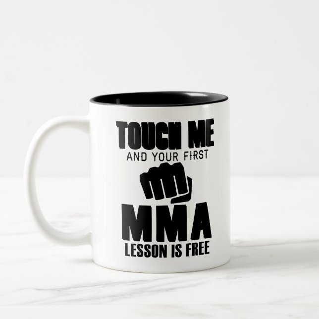 Touch Me And Your First MMA Lesson Is Free Two-Tone Coffee Mug (Left)