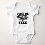 TOUCH ME AND YOUR FIRST MUAY-THAI LESSION IS FREE BABY BODYSUIT