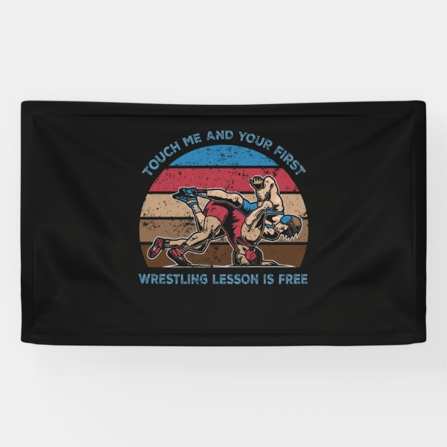 Touch Me Your First Wrestling Lesson Is Free Banner (Horizontal)