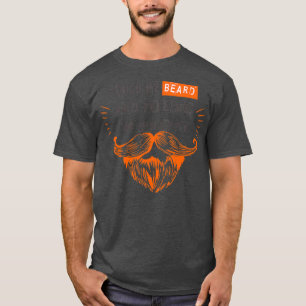 Touch my beard and tell me Ix27m pretty cool gift T-Shirt