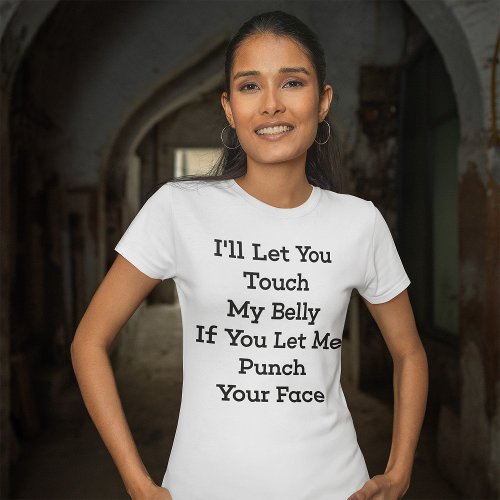 Touch My Belly T_Shirt