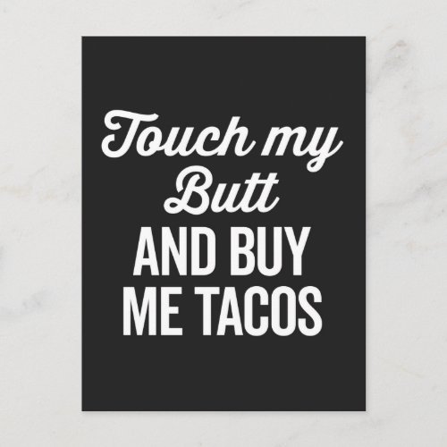 Touch My Butt Funny Quote Postcard