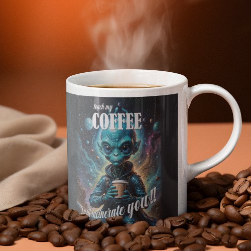 Touch My Coffee Giant Coffee Mug