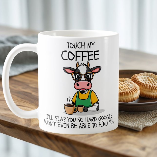 Touch My Coffee I'll Slap You So Hard Funny Heifer Mug (Creator Uploaded)