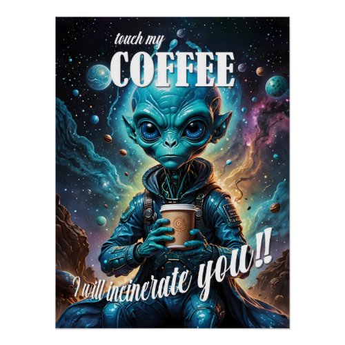 Touch My Coffee Poster