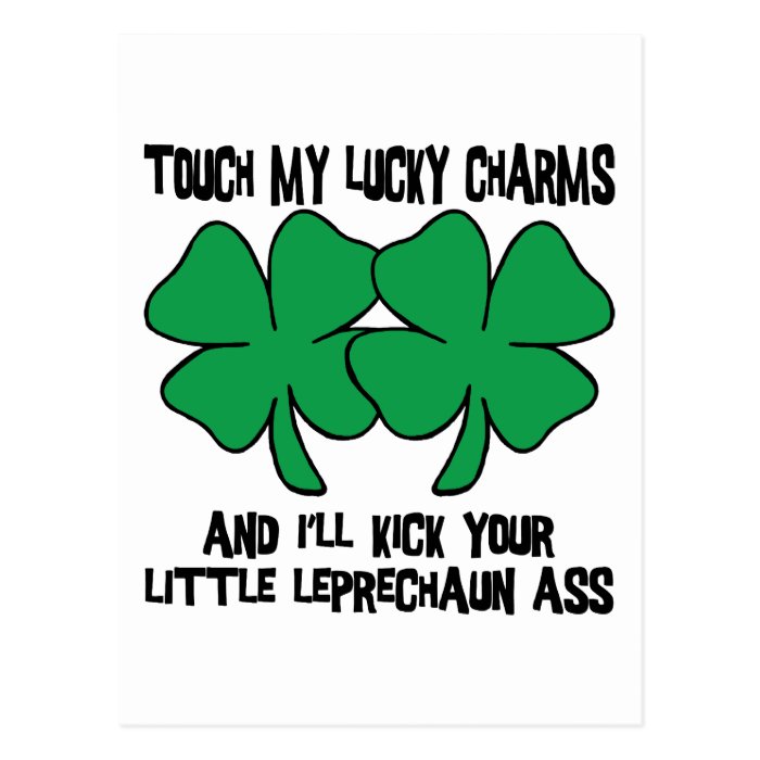 Touch My Lucky Charms   I'll Kick YourPost Cards