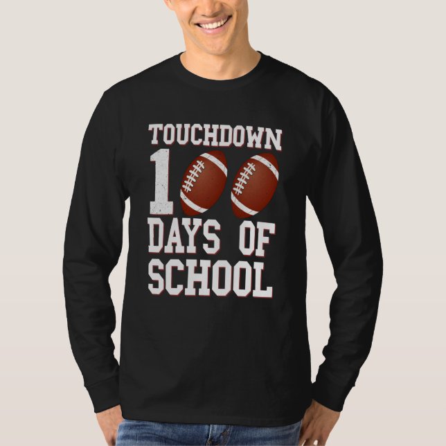 Touchdown 100 Days Of School Football 100th Day Bo T-Shirt (Front)