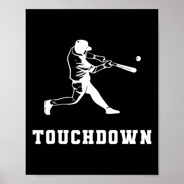 Touchdown Baseball Humor Funny Touchdown Baseball  Poster (Front)