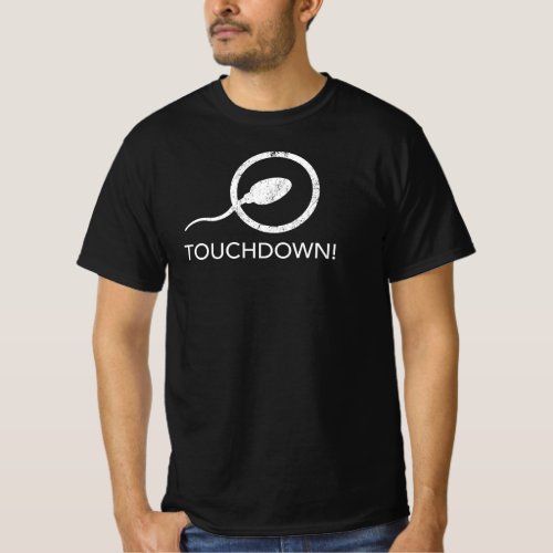 Touchdown _ Funny Football Baseball Sports T_Shirt