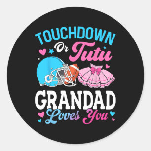 Touchdown Or Tutu Grandad Loves You Gender Reveal Classic Round Sticker
