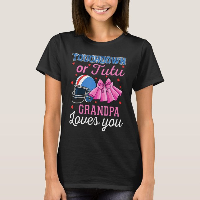 Touchdown Or Tutu Grandpa Loves You Football Gende T-Shirt (Front)