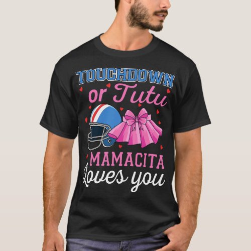 Touchdown or Tutu Mamacita Loves You Football Gend T_Shirt