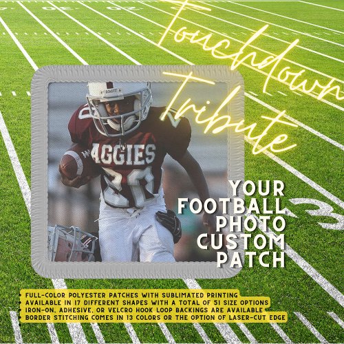 Touchdown Tribute Your Football Photo Custom Patch