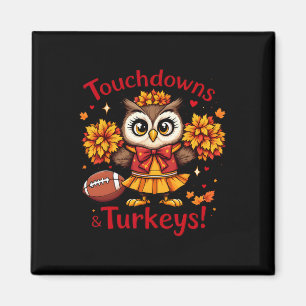 Touchdowns And Turkeys Fall Owl Football Magnet