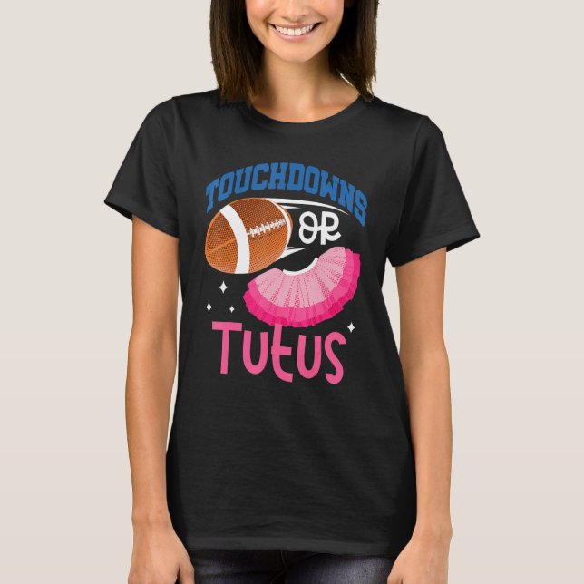 Touchdowns Or Tutus Gender Reveal Baby Announcemen T-Shirt (Front)