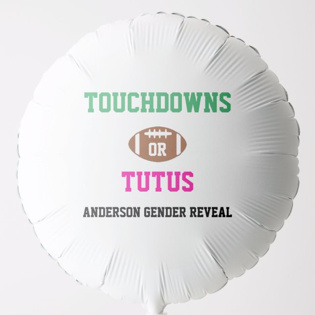 Touchdowns or Tutus Gender Reveal Balloon (Front)