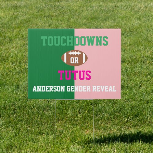 Touchdowns or Tutus Gender Reveal Sign