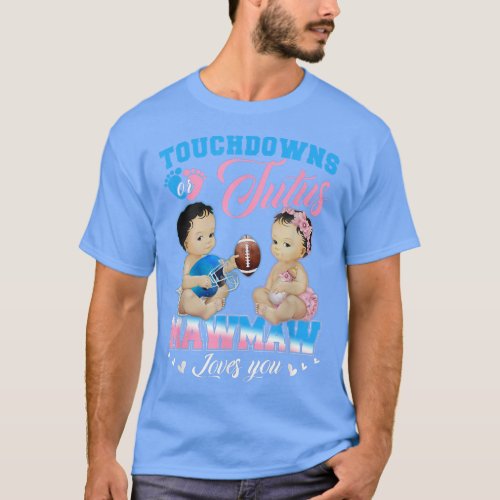 Touchdowns or Tutus Mawmaw Loves You Gender Reveal T_Shirt