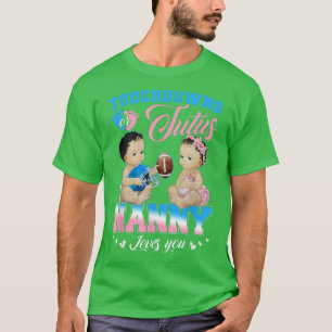Touchdowns or Tutus Nanny Loves You Gender Reveal  T-Shirt
