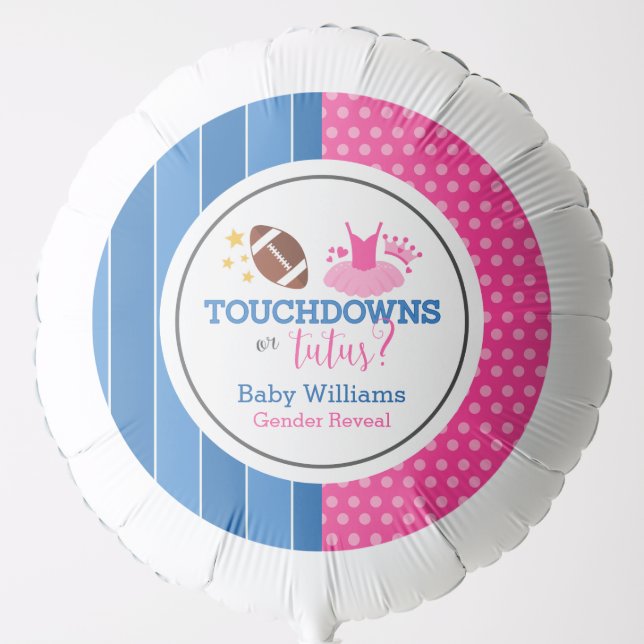 Touchdowns or Tutus Pink Blue Gender Reveal Party Balloon (Front)