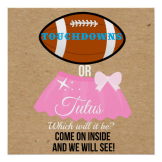Touchdowns or tutus what will it be 20x20 welcome poster