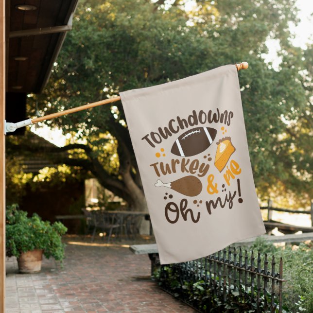 Touchdowns Turkey & Pie | Oh My House Flag (In SItu)