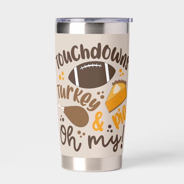 Touchdowns Turkey & Pie | Oh My Insulated Tumbler (Left)