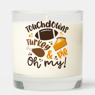 Touchdowns Turkey & Pie Oh My Scented Candle