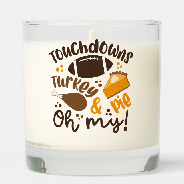 Touchdowns Turkey & Pie | Oh My Scented Candle (Front)