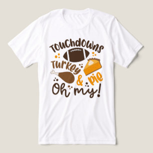 Touchdowns Turkey & Pie Oh My Tri-Blend Shirt