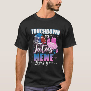 Touchdowns Tutus Nene Loves You Gender Reveal Part T-Shirt